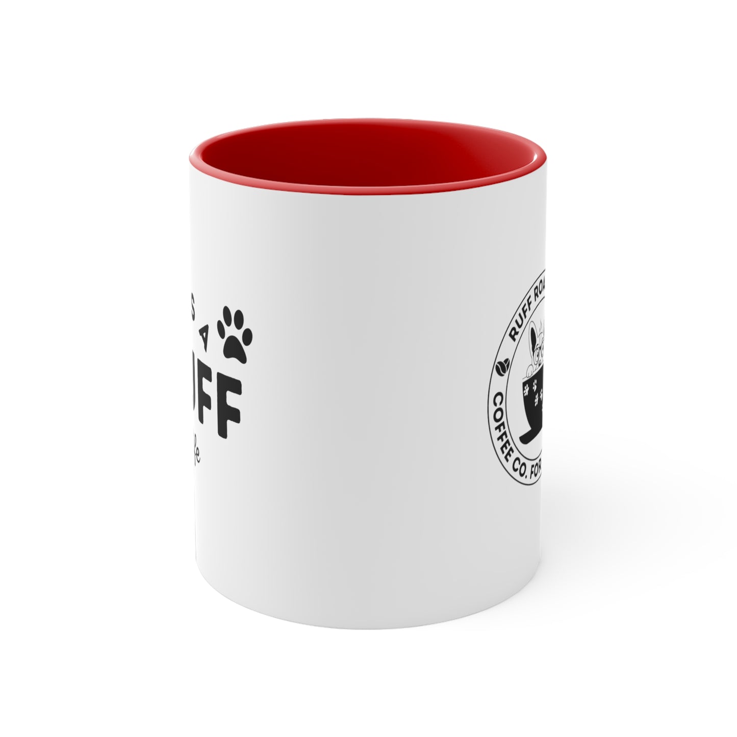 It's a Ruff Life, Accent Coffee Mug, 11oz