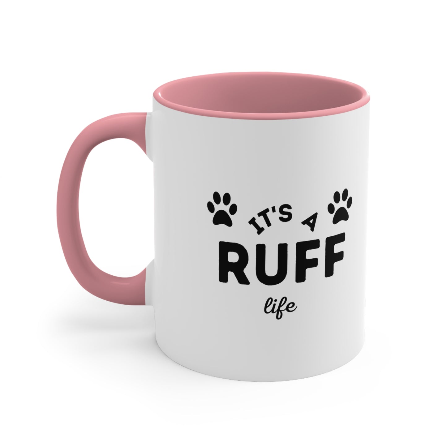 It's a Ruff Life, Accent Coffee Mug, 11oz