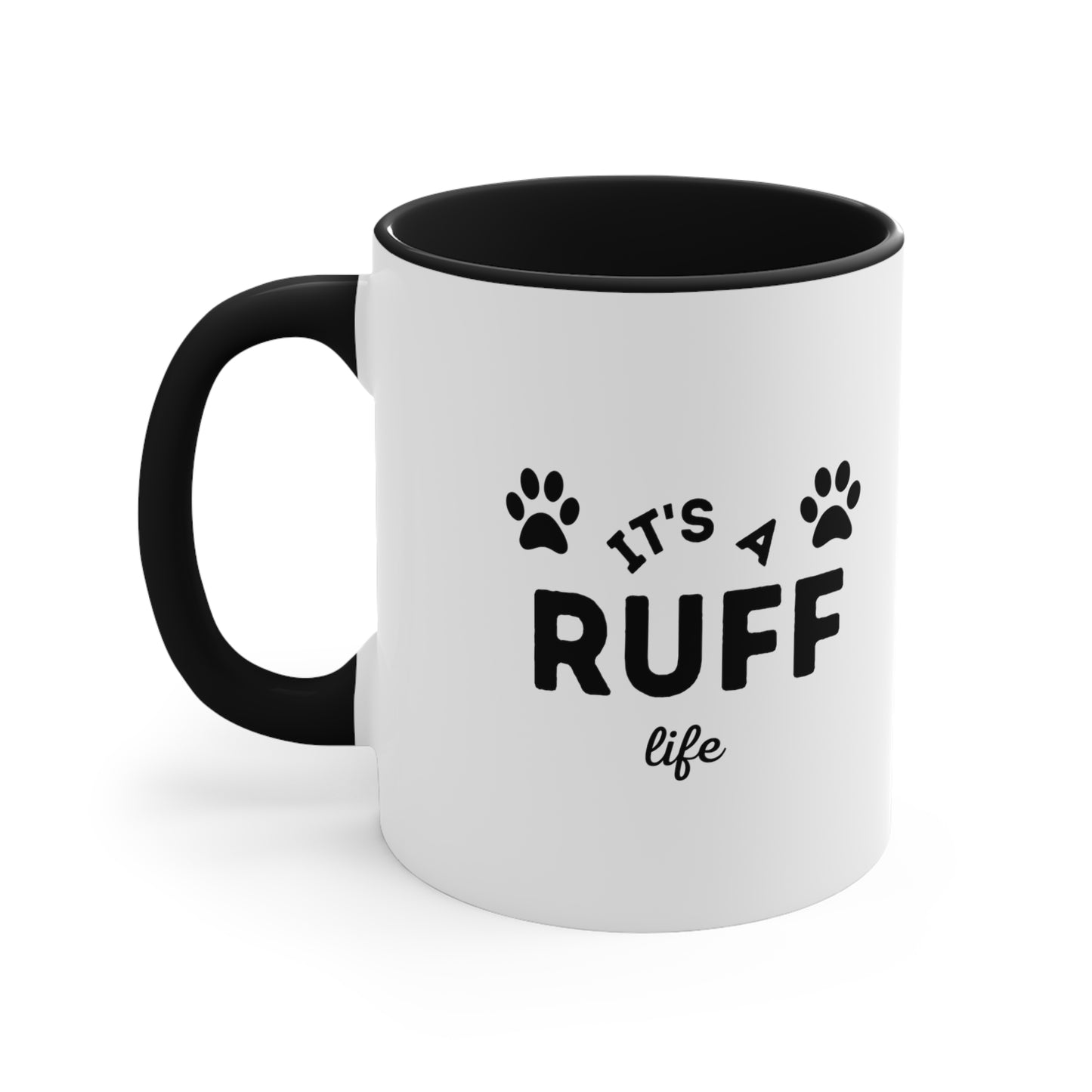 It's a Ruff Life, Accent Coffee Mug, 11oz