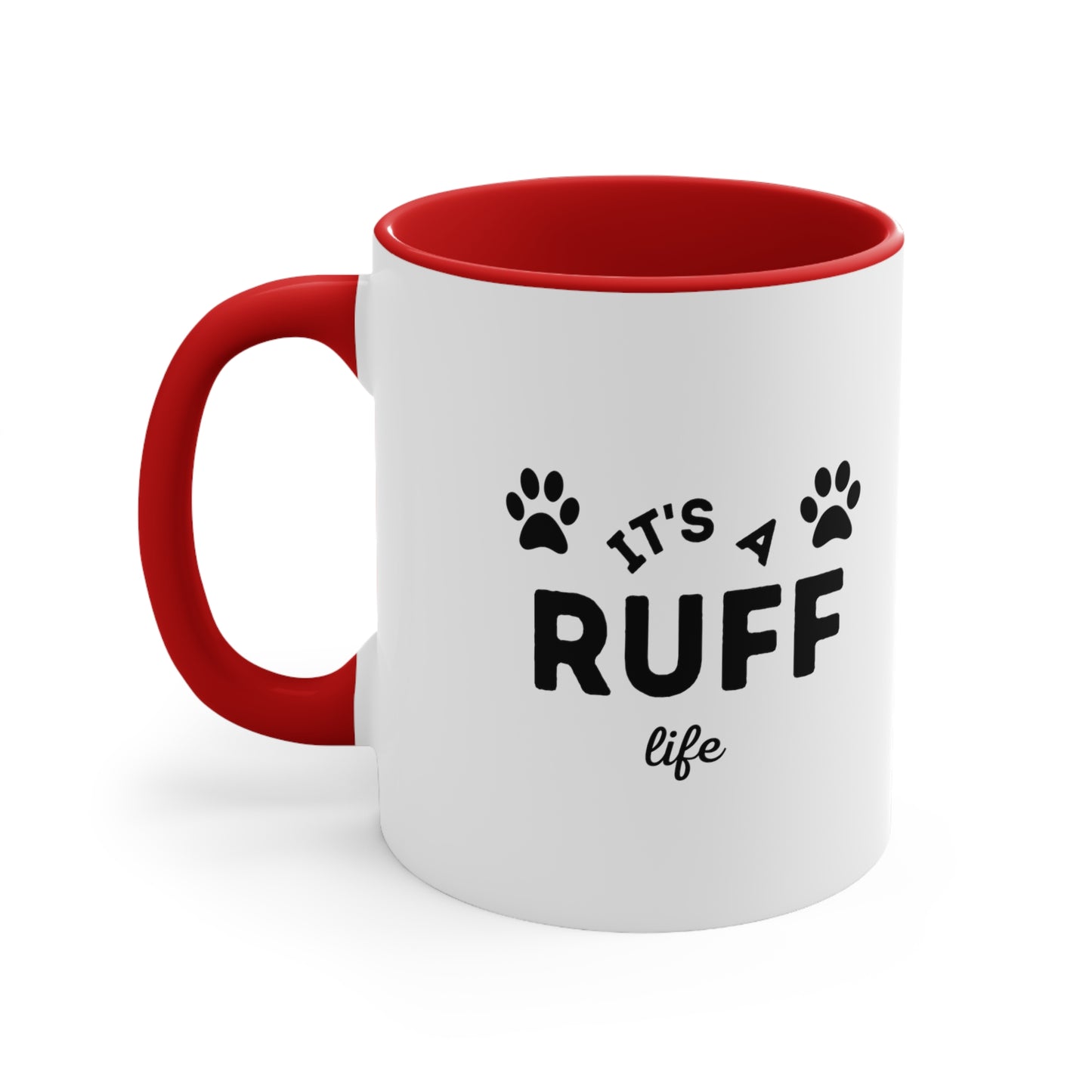 It's a Ruff Life, Accent Coffee Mug, 11oz