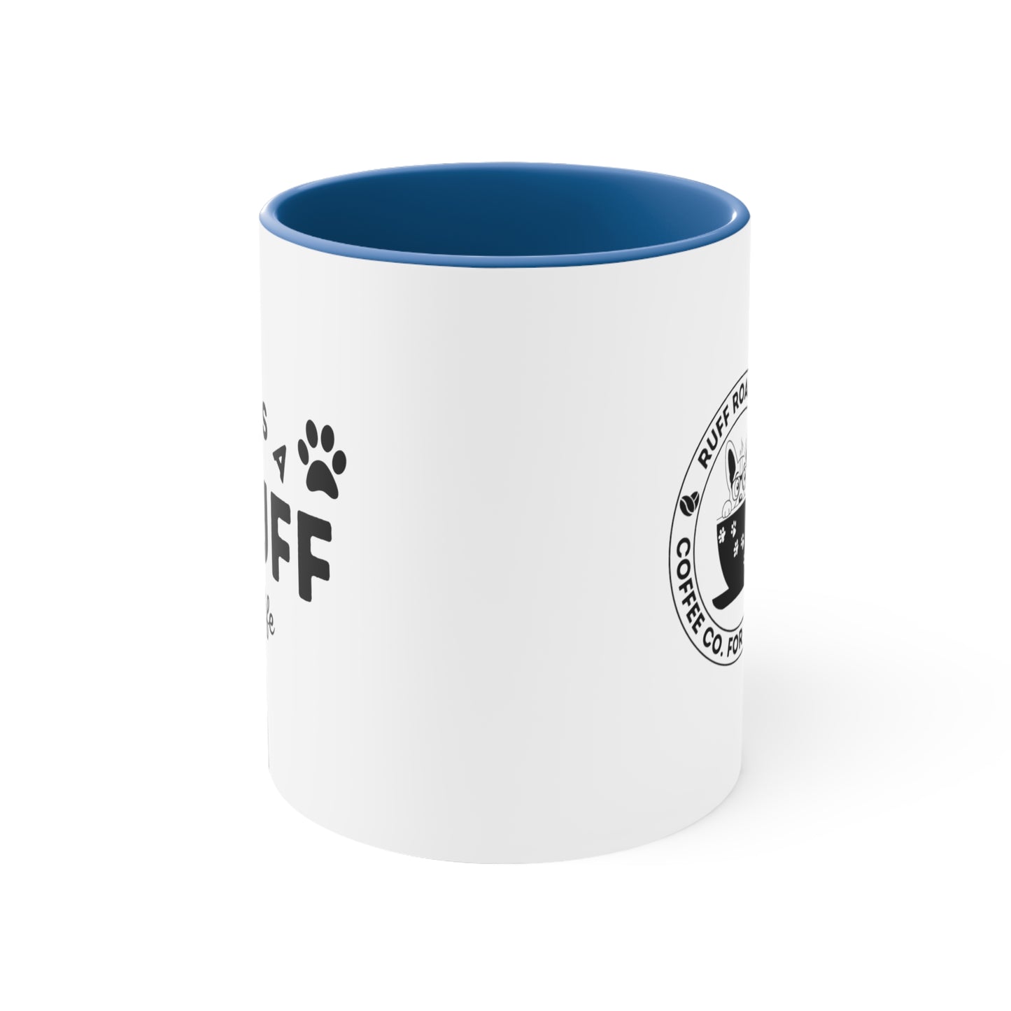 It's a Ruff Life, Accent Coffee Mug, 11oz