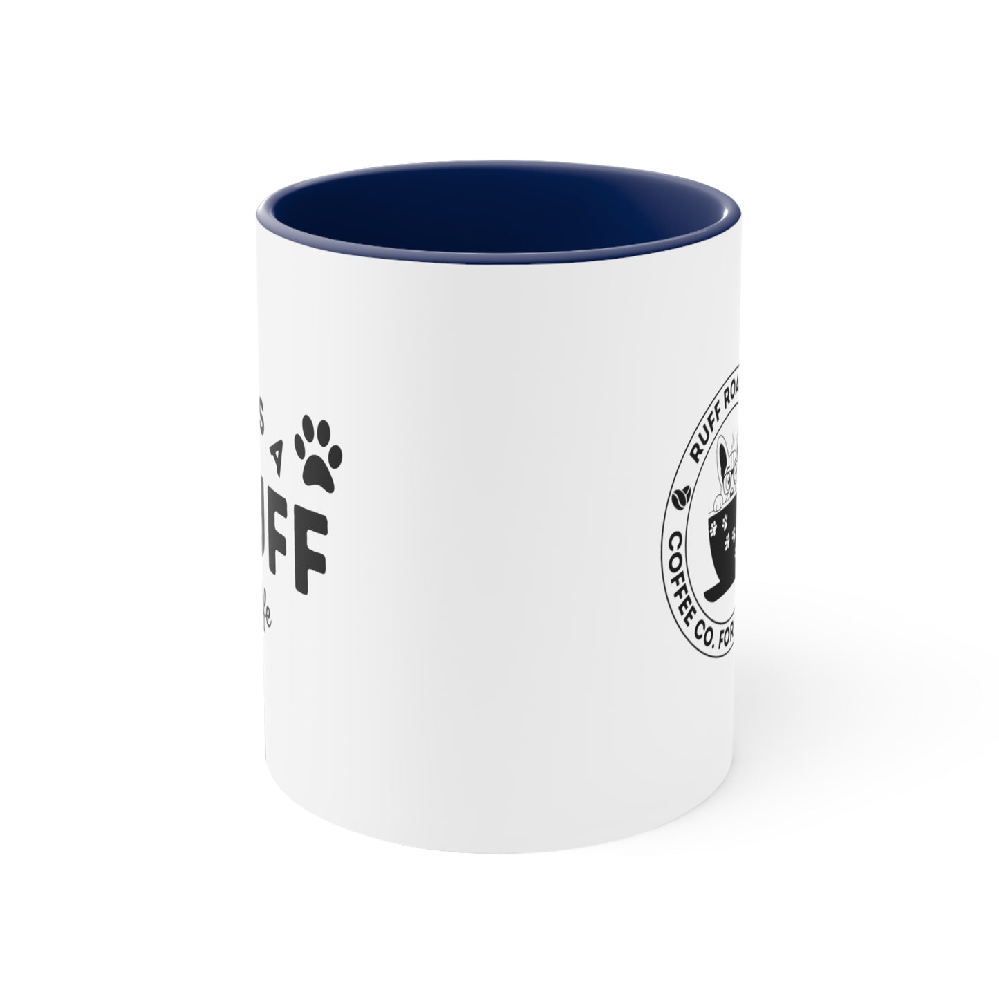 It's a Ruff Life, Accent Coffee Mug, 11oz