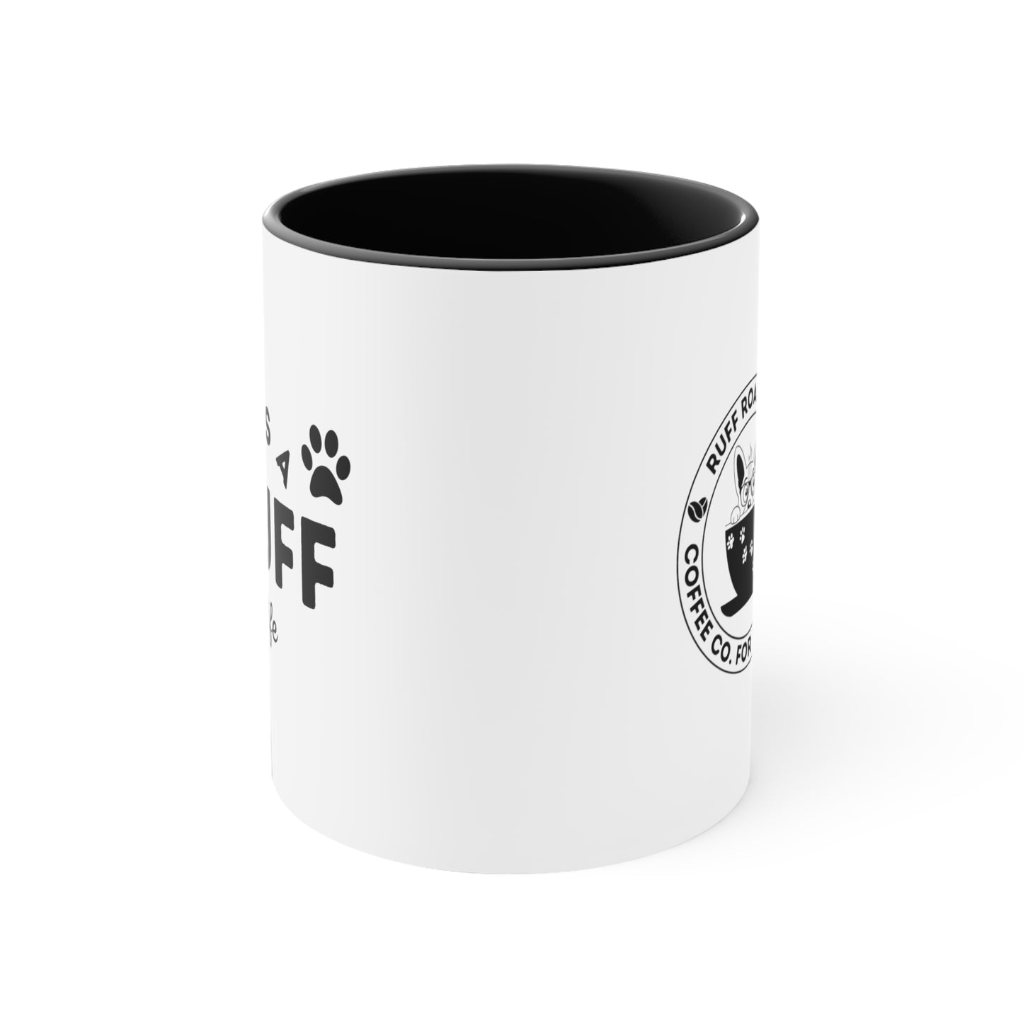 It's a Ruff Life, Accent Coffee Mug, 11oz