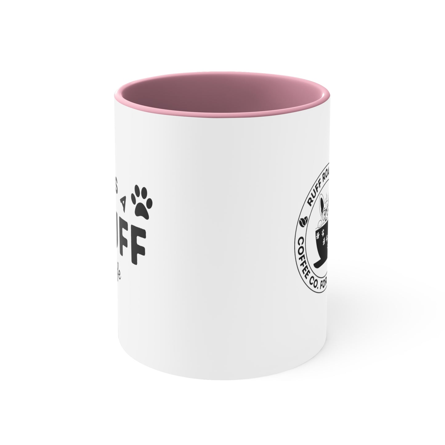 It's a Ruff Life, Accent Coffee Mug, 11oz